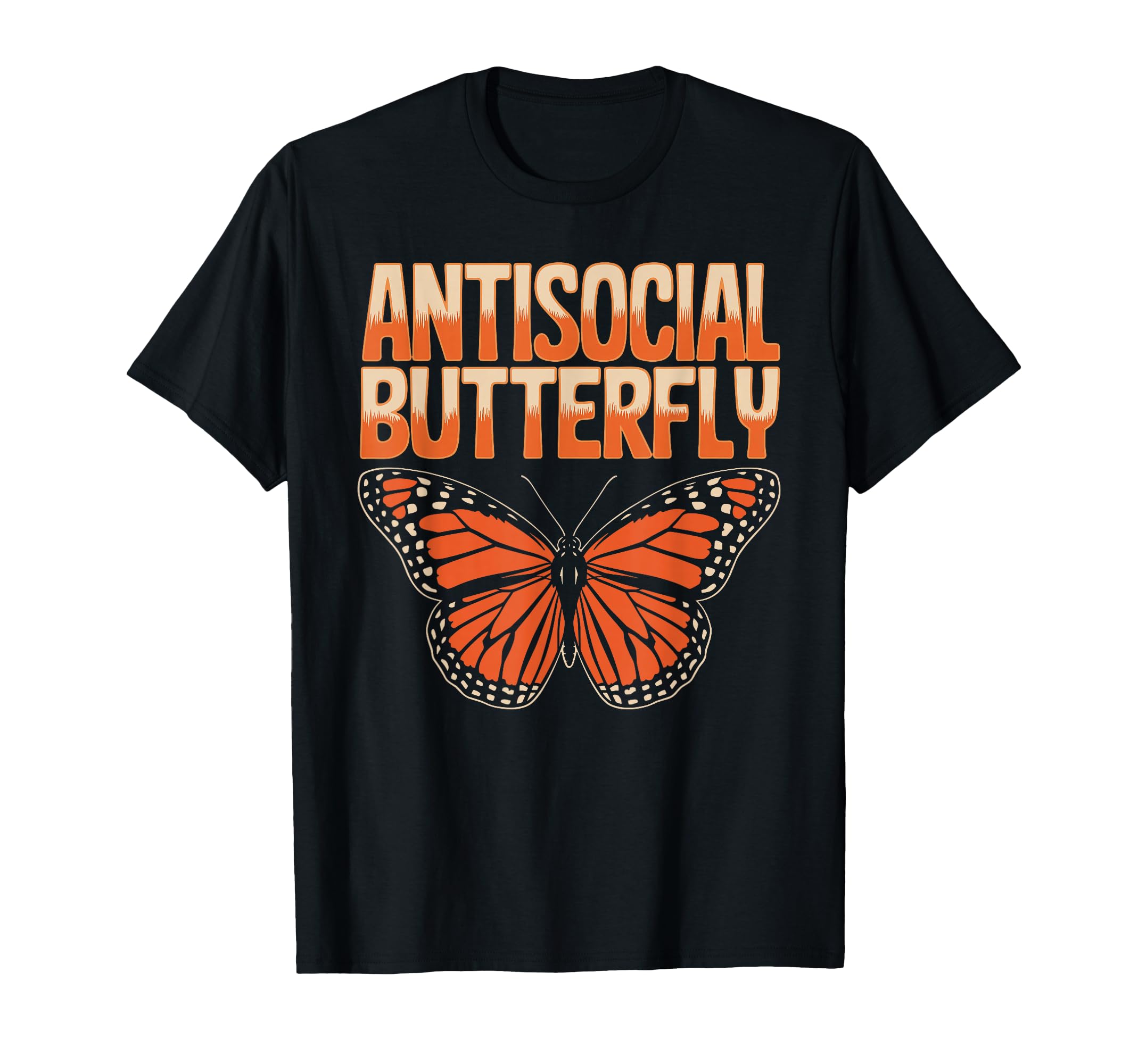 Antisocial Butterfly Funny Irony T-Shirt - Fun Novelty Design Men Women - T-Shirt, Sweatshirt, Hoodie
