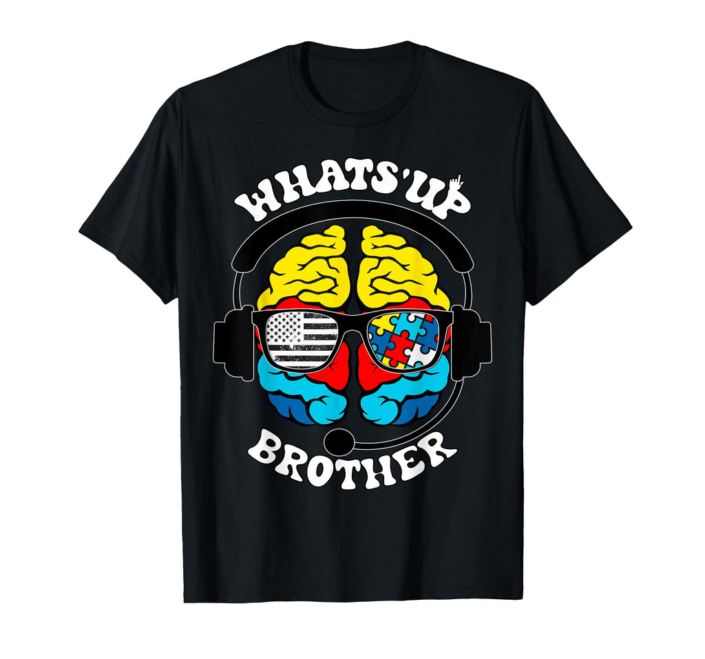 Whats Up Brother Neurodiversity Autism T-Shirt - Unique Graphic for Adults - T-Shirt, Sweatshirt, Hoodie