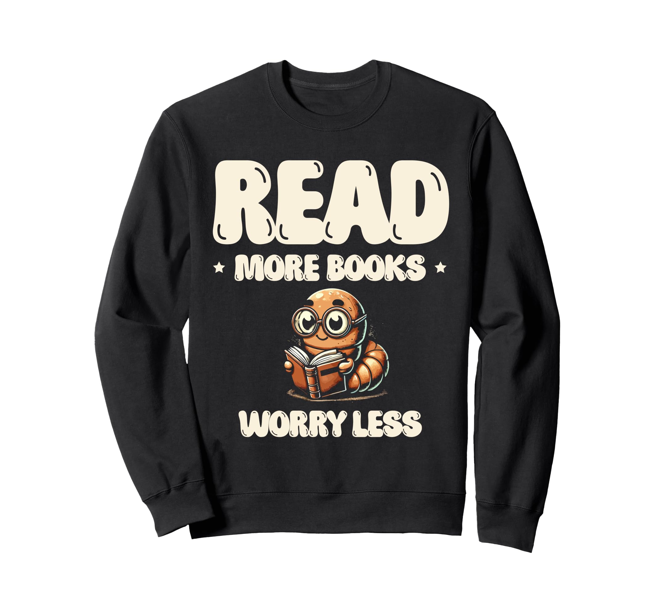Read More Books Worry Less Sweatshirt - Aesthetic Graphic for Adults - T-Shirt, Sweatshirt, Hoodie