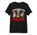 Overstimulated But Festive Funny T-Shirt - Minimalist Print Men Women - T-Shirt, Sweatshirt, Hoodie