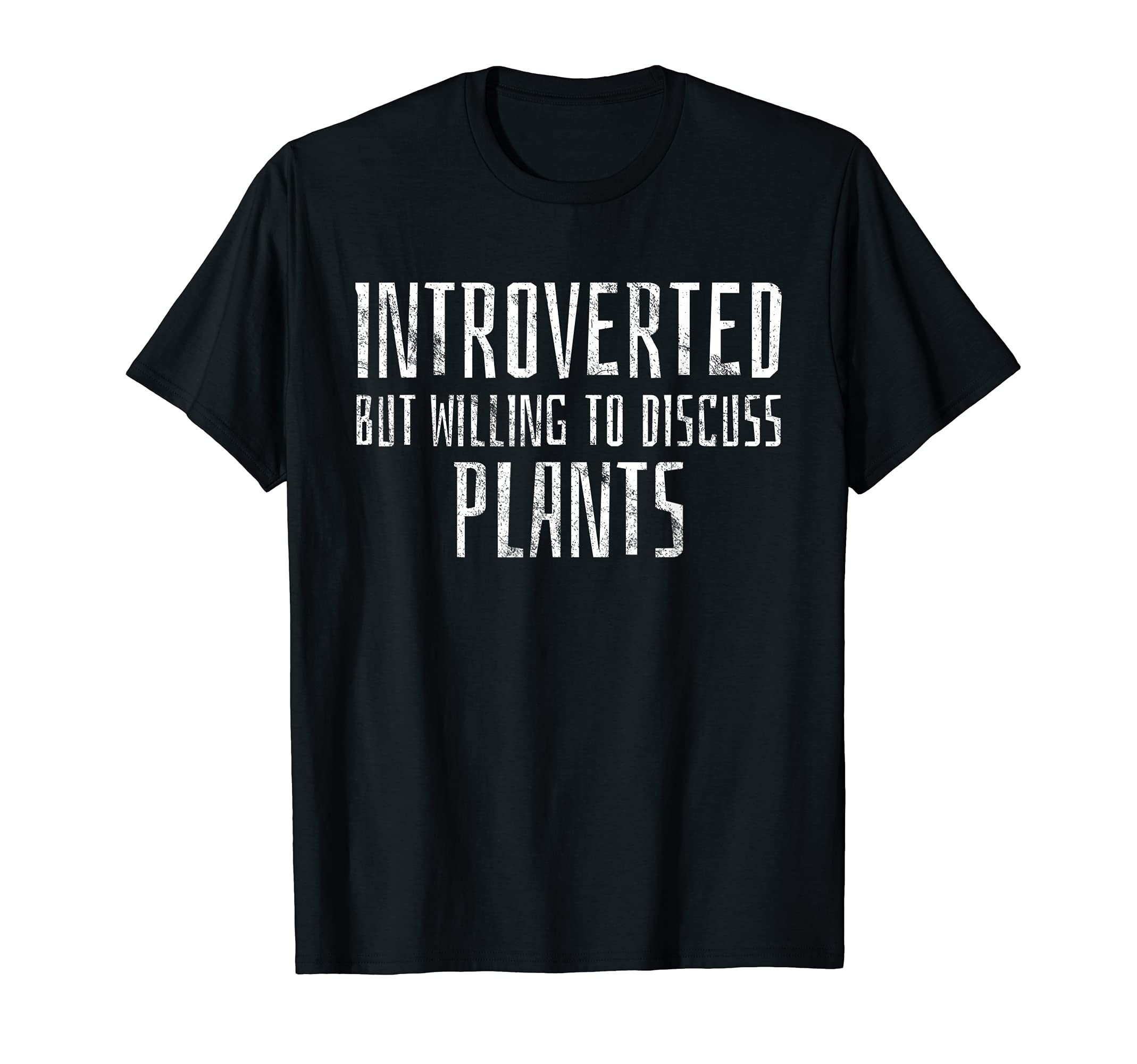 Introvert Plants Gardening Gift T-Shirt - Fun Novelty Design for Adults - T-Shirt, Sweatshirt, Hoodie