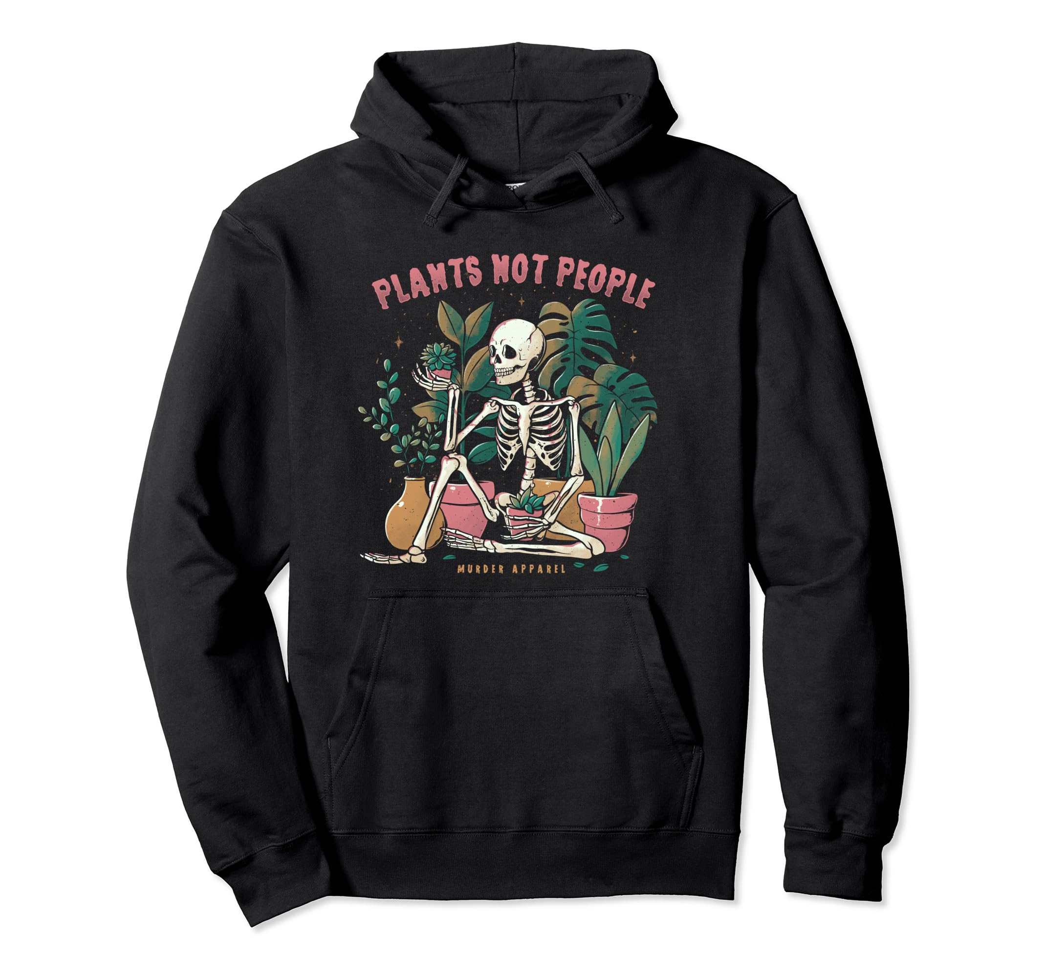 Plants Not People Skeleton Hoodie - Aesthetic Graphic Men Women - T-Shirt, Sweatshirt, Hoodie