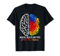 Mental Health Matters End Stigma T-Shirt - Trendy Graphic Unisex - T-Shirt, Sweatshirt, Hoodie