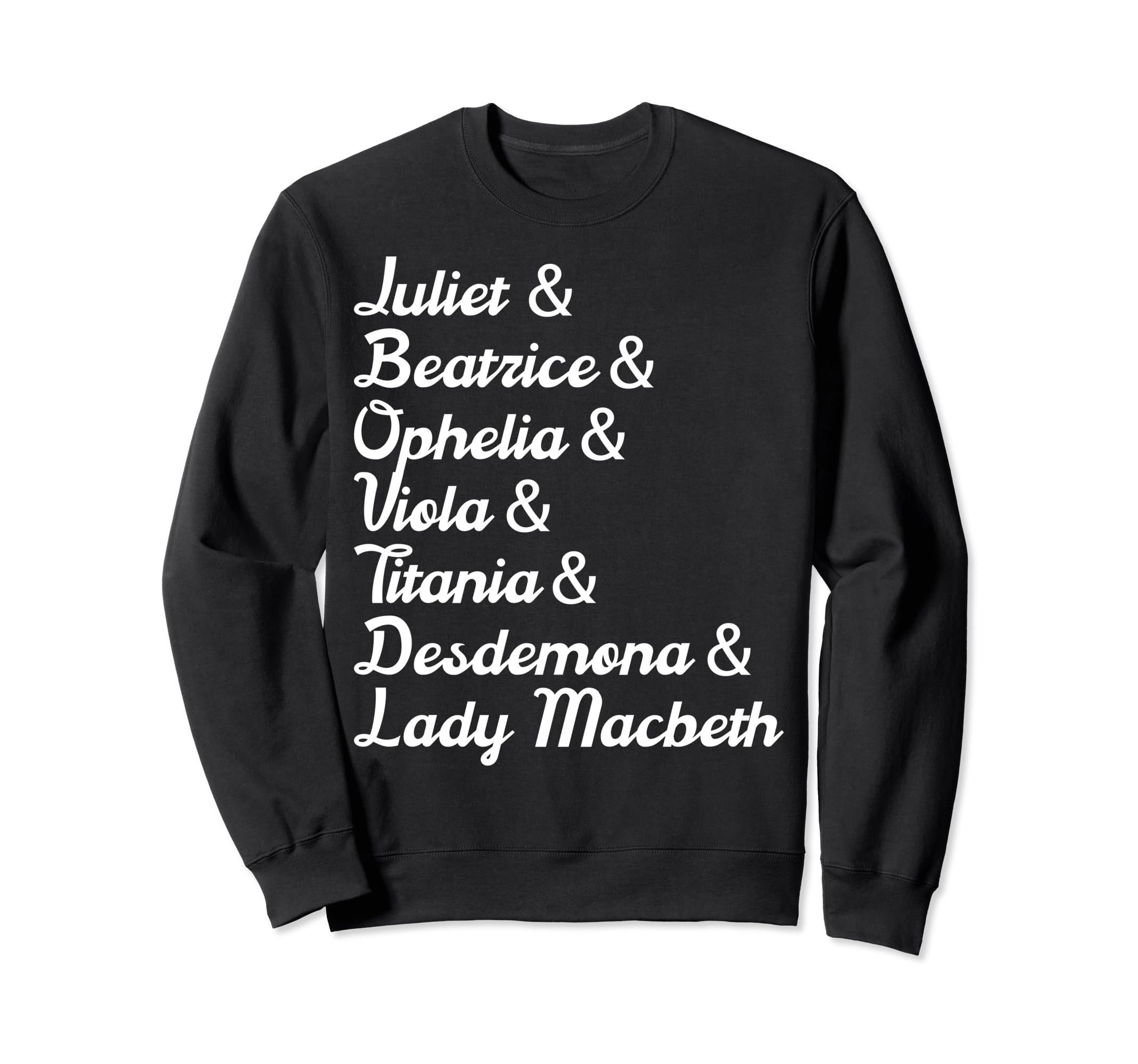 Female Characters William Sweatshirt - Trendy Graphic Men Women - T-Shirt, Sweatshirt, Hoodie