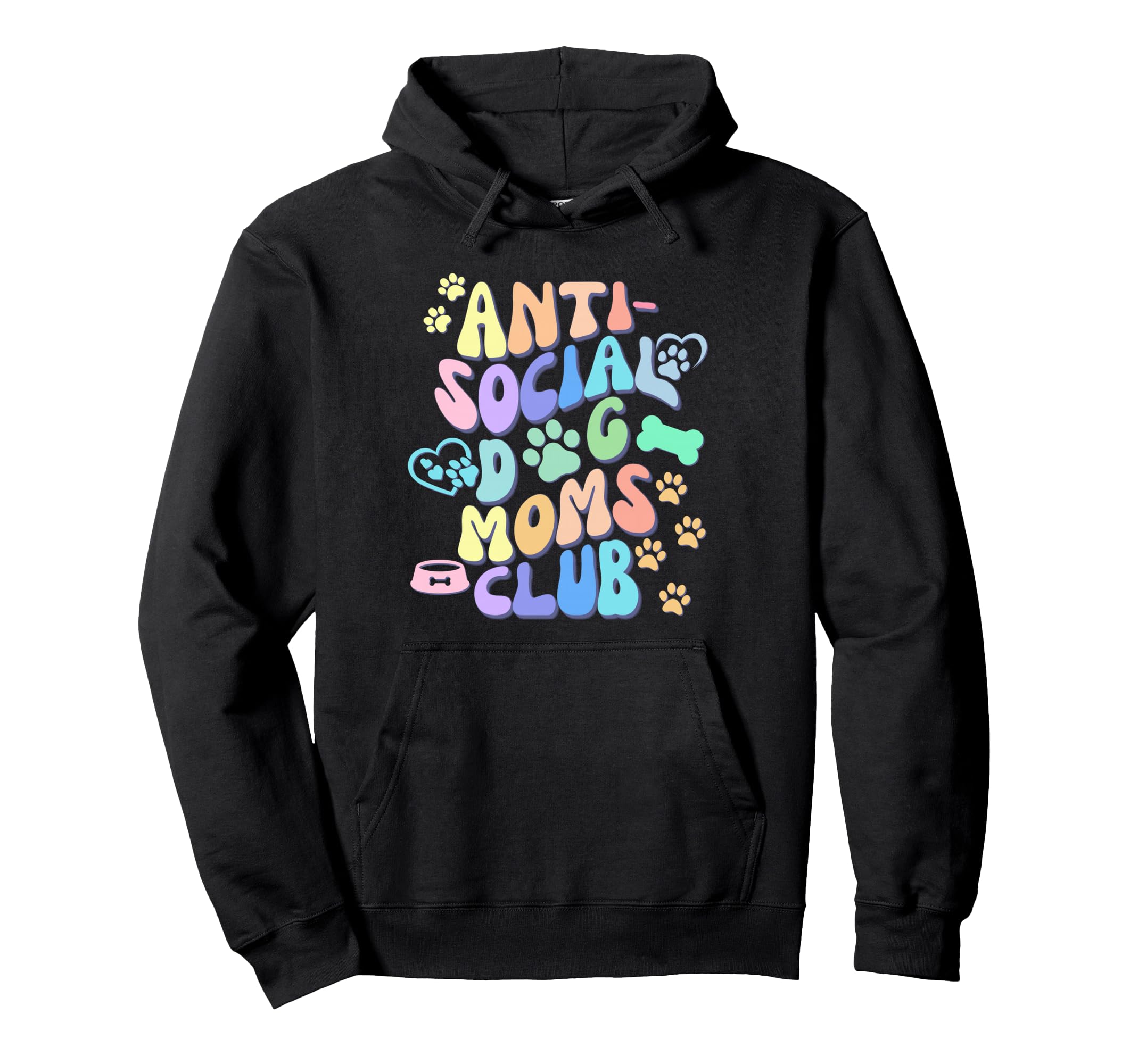 Funny Antisocial Dog Moms Club Hoodie - Casual Everyday Wear Unisex - T-Shirt, Sweatshirt, Hoodie