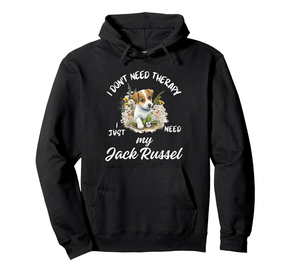 Jack Russel Dog Lover I Just Need My Jack Hoodie - Unique Graphic Unisex - T-Shirt, Sweatshirt, Hoodie