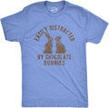Mens Easily Distracted By Chocolate Bunnies T Shirt Funny Easter Sunday Novelty Graphic Tee for Guys - T-Shirt, Sweatshirt, Hoodie