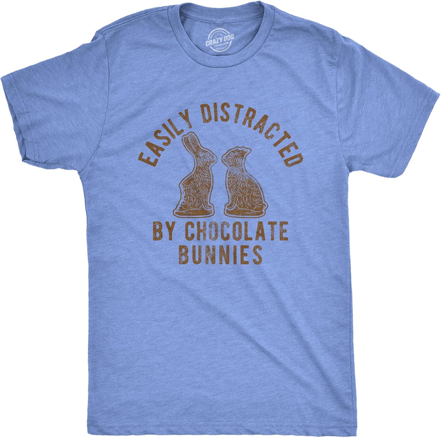 Mens Easily Distracted By Chocolate Bunnies T Shirt Funny Easter Sunday Novelty Graphic Tee for Guys - T-Shirt, Sweatshirt, Hoodie