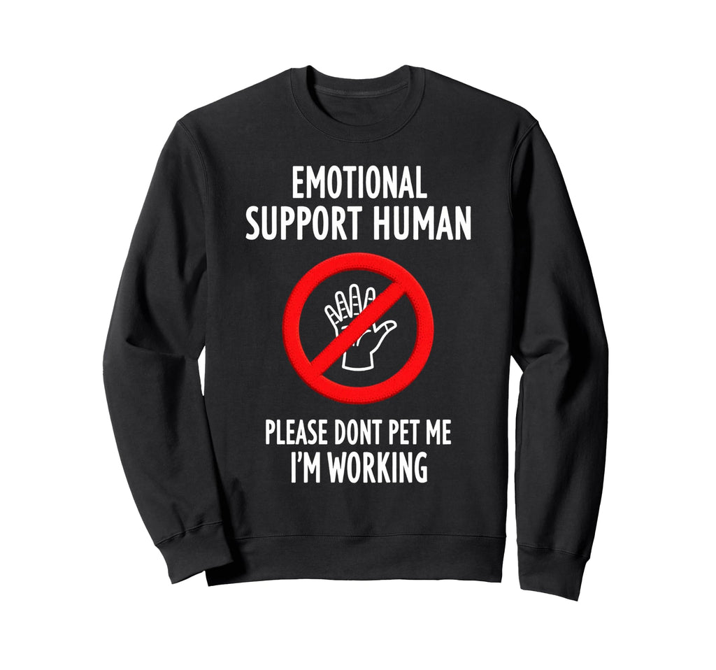 Please Dont Pet Me Im Working Sweatshirt - Aesthetic Graphic for Adults - T-Shirt, Sweatshirt, Hoodie