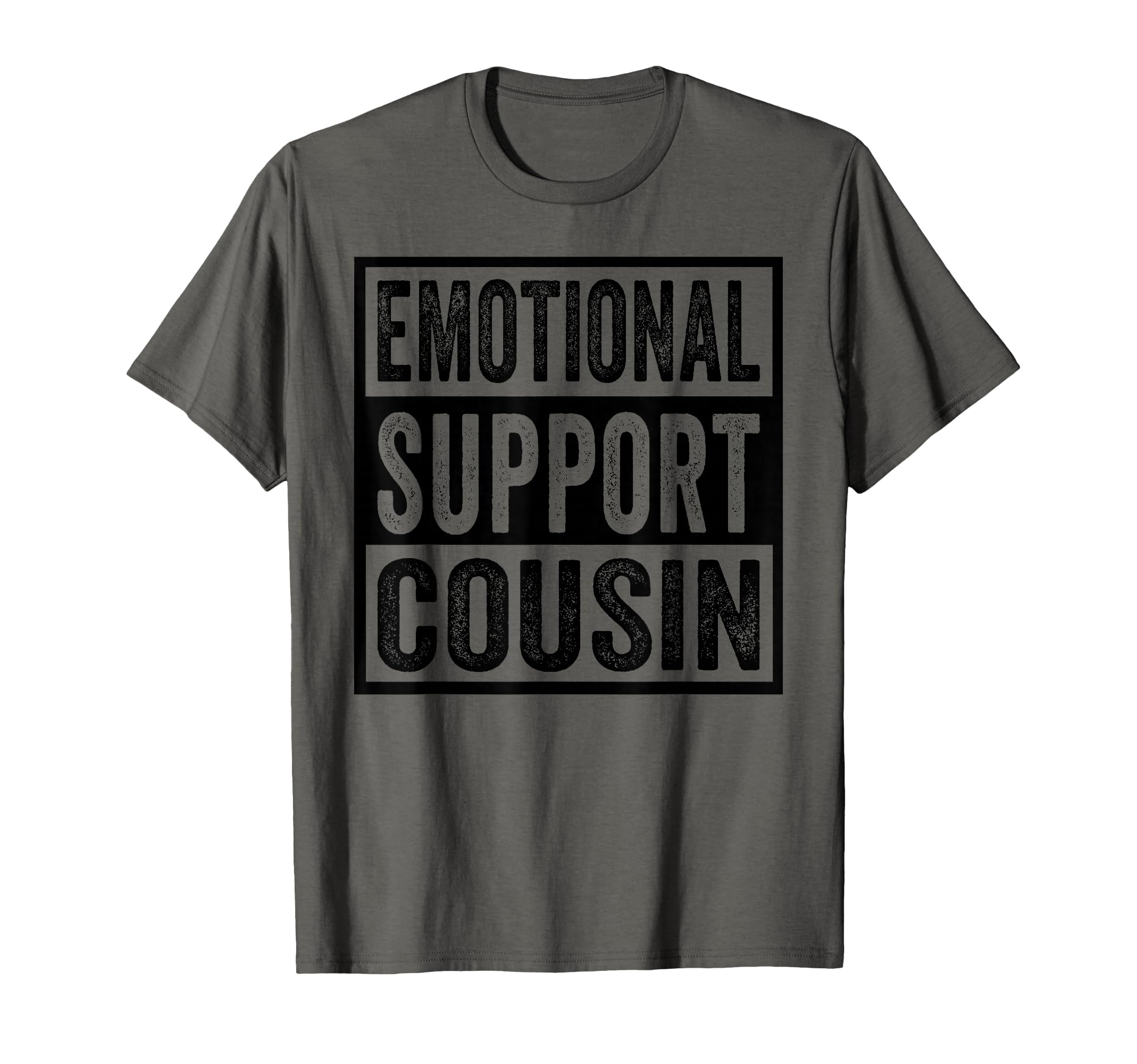 Emotional Support Cousin T-Shirt - Novelty Apparel Unisex - T-Shirt, Sweatshirt, Hoodie