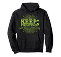Keep Fighting Suicide Prevention Hoodie - Aesthetic Graphic for Adults - T-Shirt, Sweatshirt, Hoodie