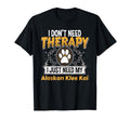 Funny Alaskan Klee Kai Dog Therapy Gift T-Shirt - Trendy Graphic for Adults - T-Shirt, Sweatshirt, Hoodie