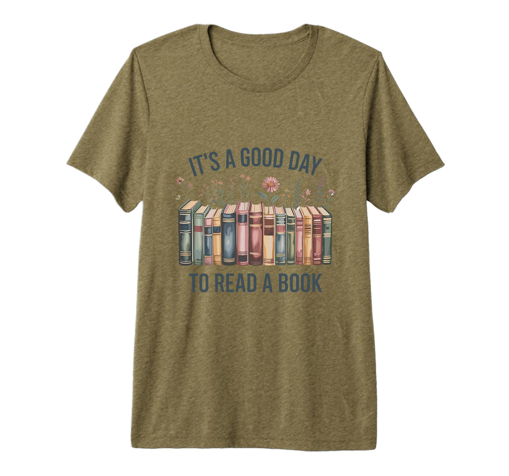 Its Good Day To Read Book Bookworm T-Shirt - Fun Novelty Design Unisex - T-Shirt, Sweatshirt, Hoodie