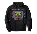 Overstimulated Moms Club Mama Mommy Hoodie - Unique Graphic Men Women - T-Shirt, Sweatshirt, Hoodie