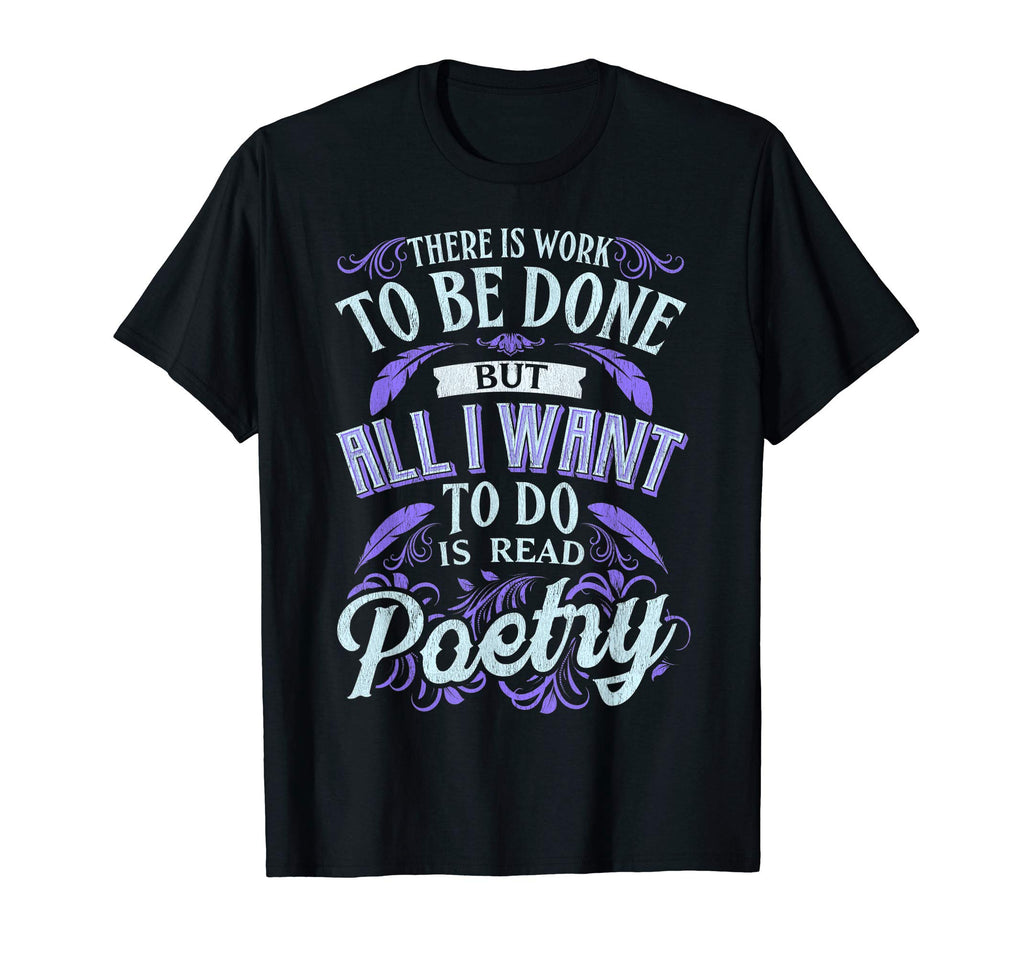Read Poetry Reading Literature T-Shirt - Casual Everyday Wear Men Women - T-Shirt, Sweatshirt, Hoodie
