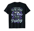 Read Poetry Reading Literature T-Shirt - Casual Everyday Wear Men Women - T-Shirt, Sweatshirt, Hoodie