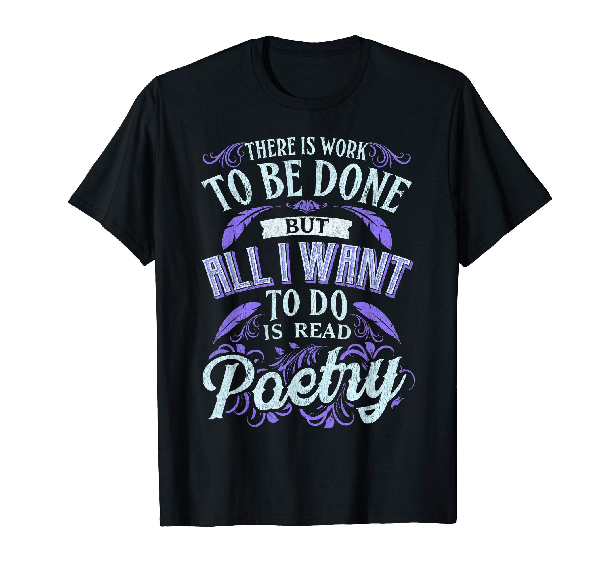 Read Poetry Reading Literature T-Shirt - Casual Everyday Wear Men Women - T-Shirt, Sweatshirt, Hoodie