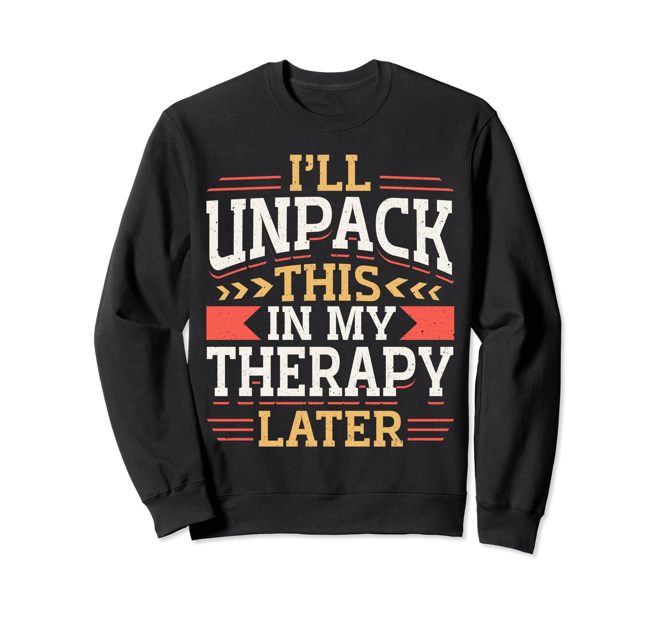 Mental Health And Wellbeing Go To Sweatshirt - Minimalist Print Unisex - T-Shirt, Sweatshirt, Hoodie