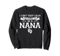 I Cant Keep Calm Im Going To Be Sweatshirt - Streetwear Style for Adults - T-Shirt, Sweatshirt, Hoodie