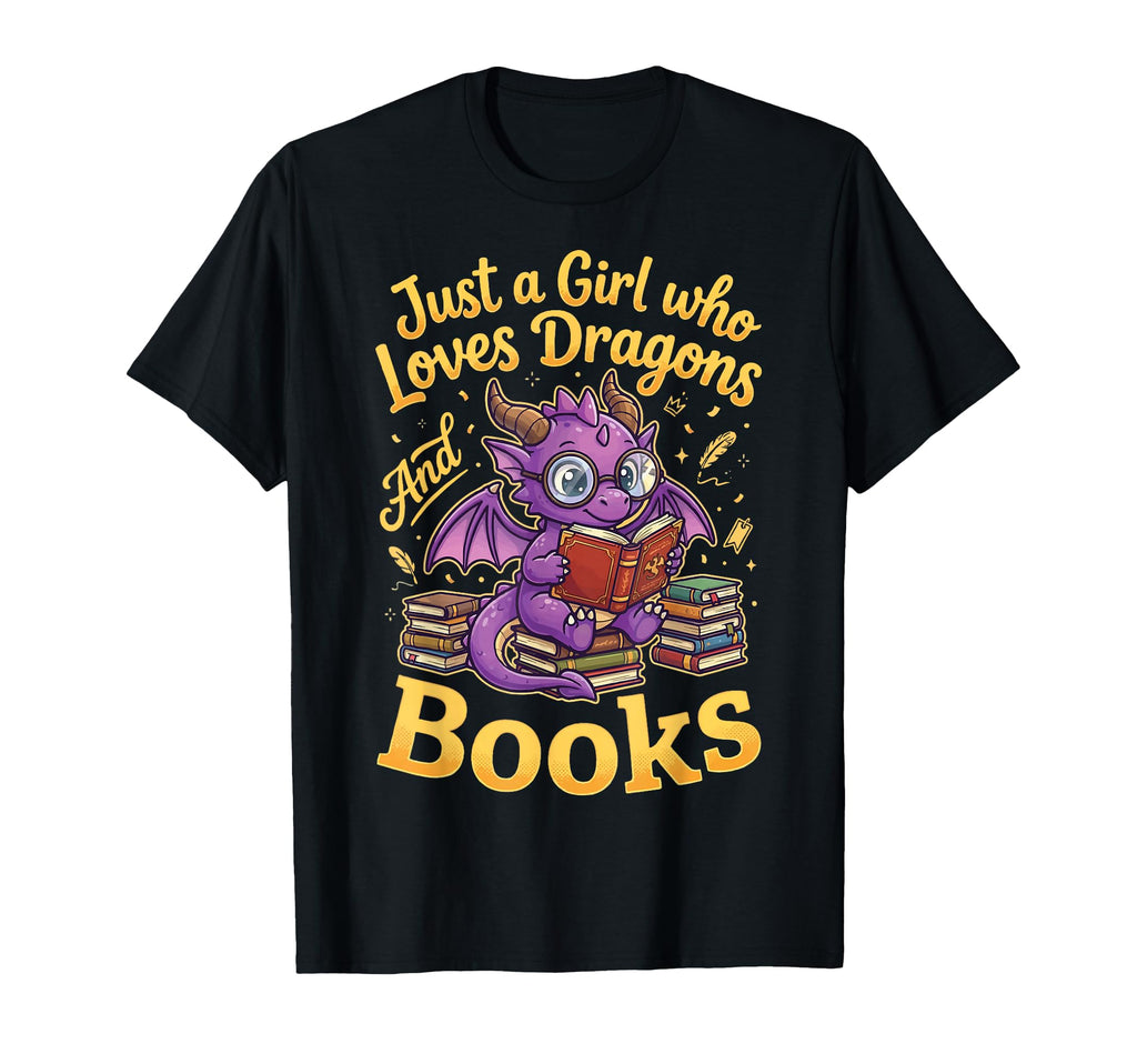 Just Who Loves Dragons And Books T-Shirt - Novelty Apparel Men Women - T-Shirt, Sweatshirt, Hoodie