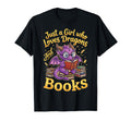 Just Who Loves Dragons And Books T-Shirt - Novelty Apparel Men Women - T-Shirt, Sweatshirt, Hoodie