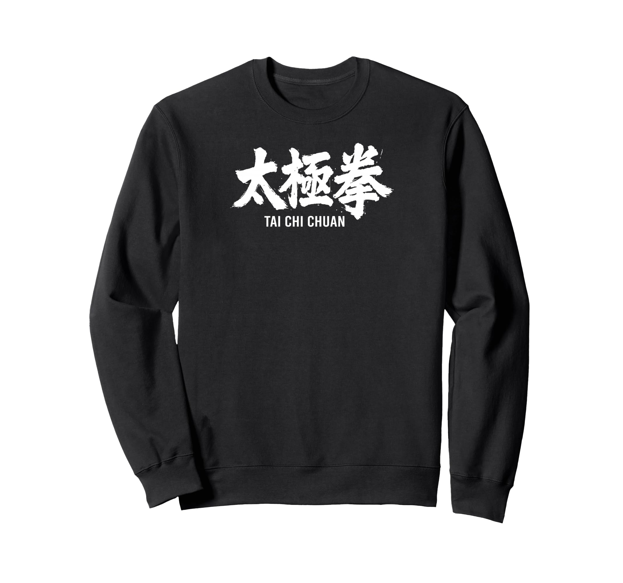 Tai Chi Chuan Chinese Typography Sweatshirt - Aesthetic Graphic Unisex - T-Shirt, Sweatshirt, Hoodie