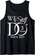 We Still Do 3 Year Since 2023 3rd Wedding Anniversary Tank Top Unisex T-shirt, Sweatshirt, Hoodie, Long Sleeve Tee - T-Shirt, Sweatshirt, Hoodie