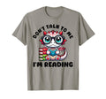 Dont Talk To Me Im Reading Book Lover T-Shirt - Minimalist Print Unisex - T-Shirt, Sweatshirt, Hoodie