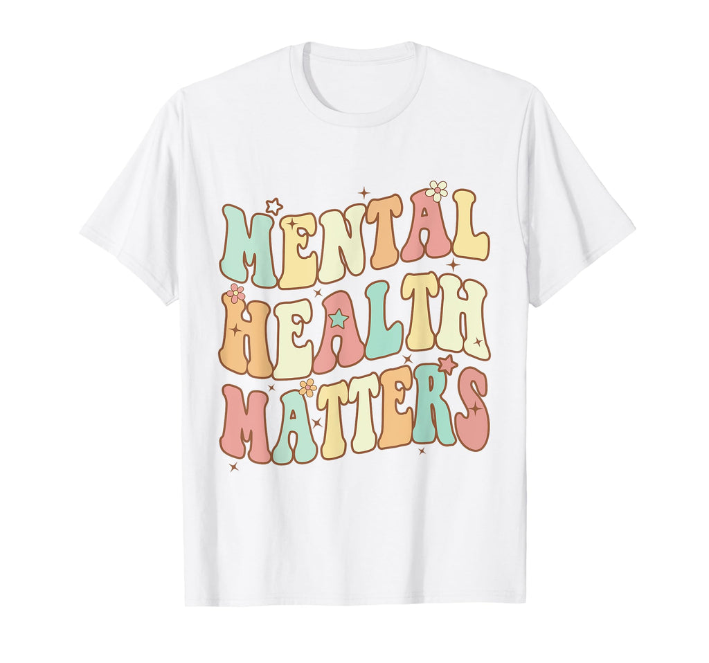 Groovy Mental Health Matters End T-Shirt - Casual Everyday Wear Unisex - T-Shirt, Sweatshirt, Hoodie