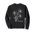 Choose Joy Floral Flower Garden Sweatshirt - Unique Graphic Men Women - T-Shirt, Sweatshirt, Hoodie