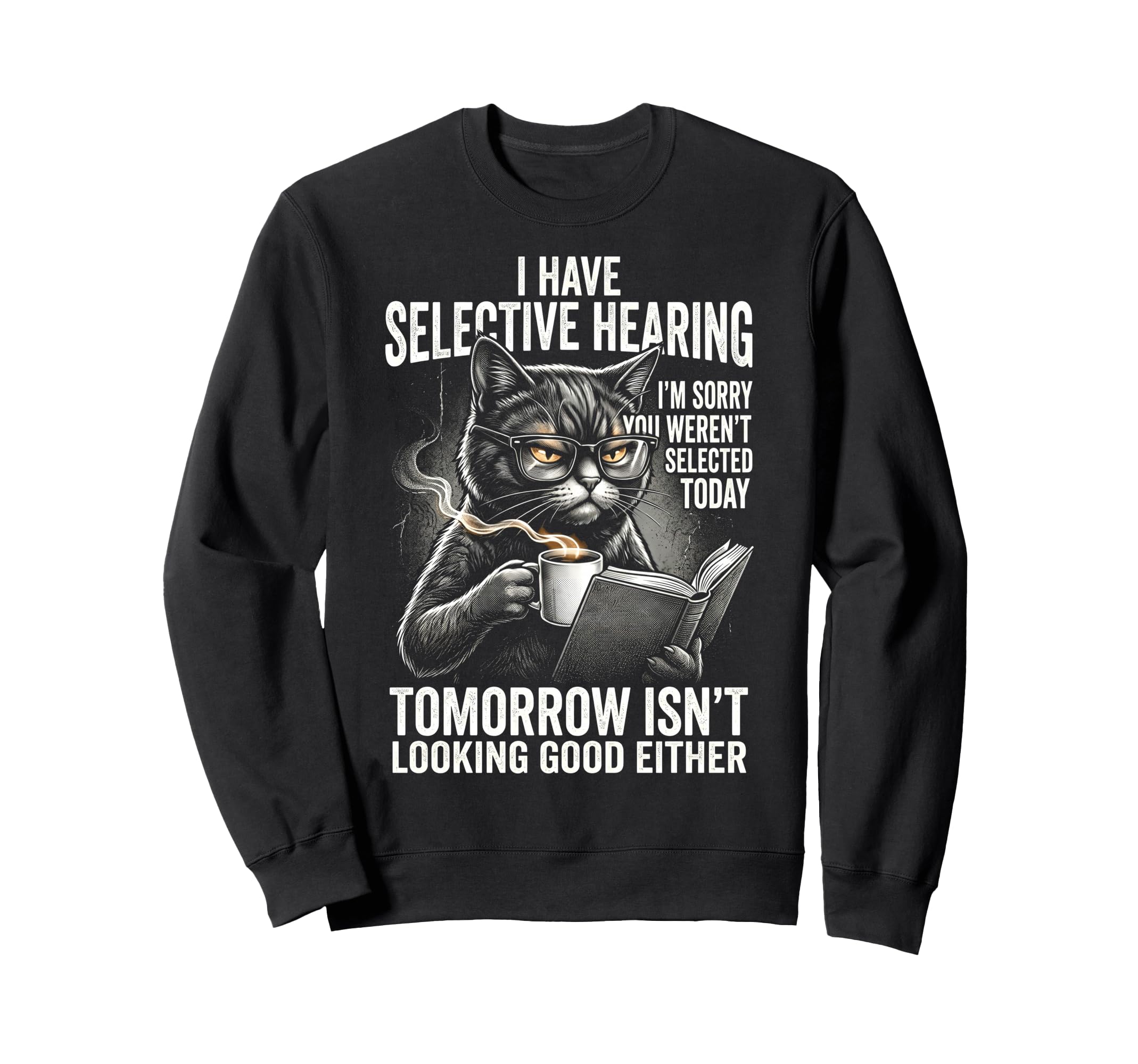 Funny Sarcastic Cat Coffee Reader Sweatshirt - Minimalist Print for Adults - T-Shirt, Sweatshirt, Hoodie