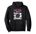 Coffee Book Lover This Runs Coffee And Books Hoodie - Graphic Print Unisex - T-Shirt, Sweatshirt, Hoodie