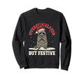 Overstimulated But Festive Funny Joke Sweatshirt - Trendy Graphic Unisex - T-Shirt, Sweatshirt, Hoodie