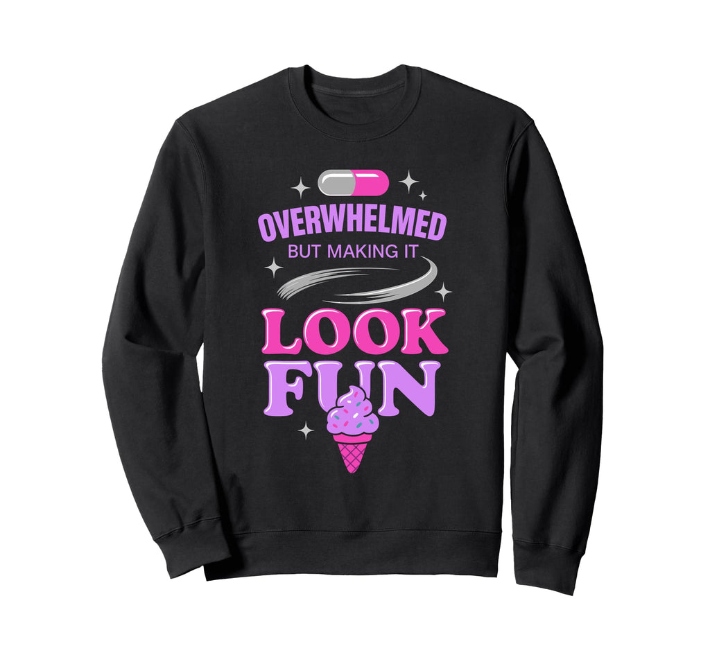 Hot Anxiety Glam Therapy Sweatshirt - Graphic Print for Adults - T-Shirt, Sweatshirt, Hoodie