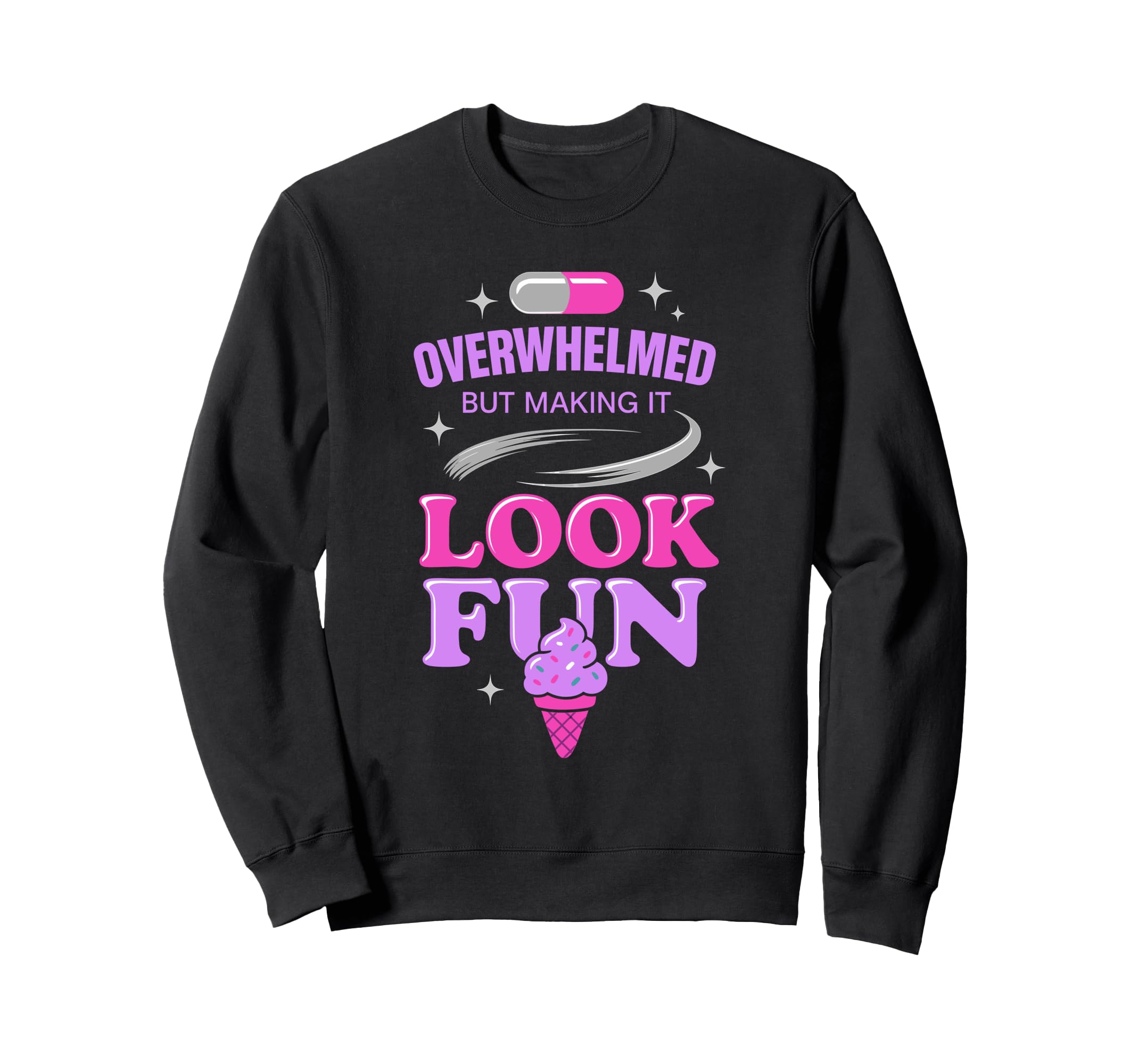 Hot Anxiety Glam Therapy Sweatshirt - Graphic Print for Adults - T-Shirt, Sweatshirt, Hoodie