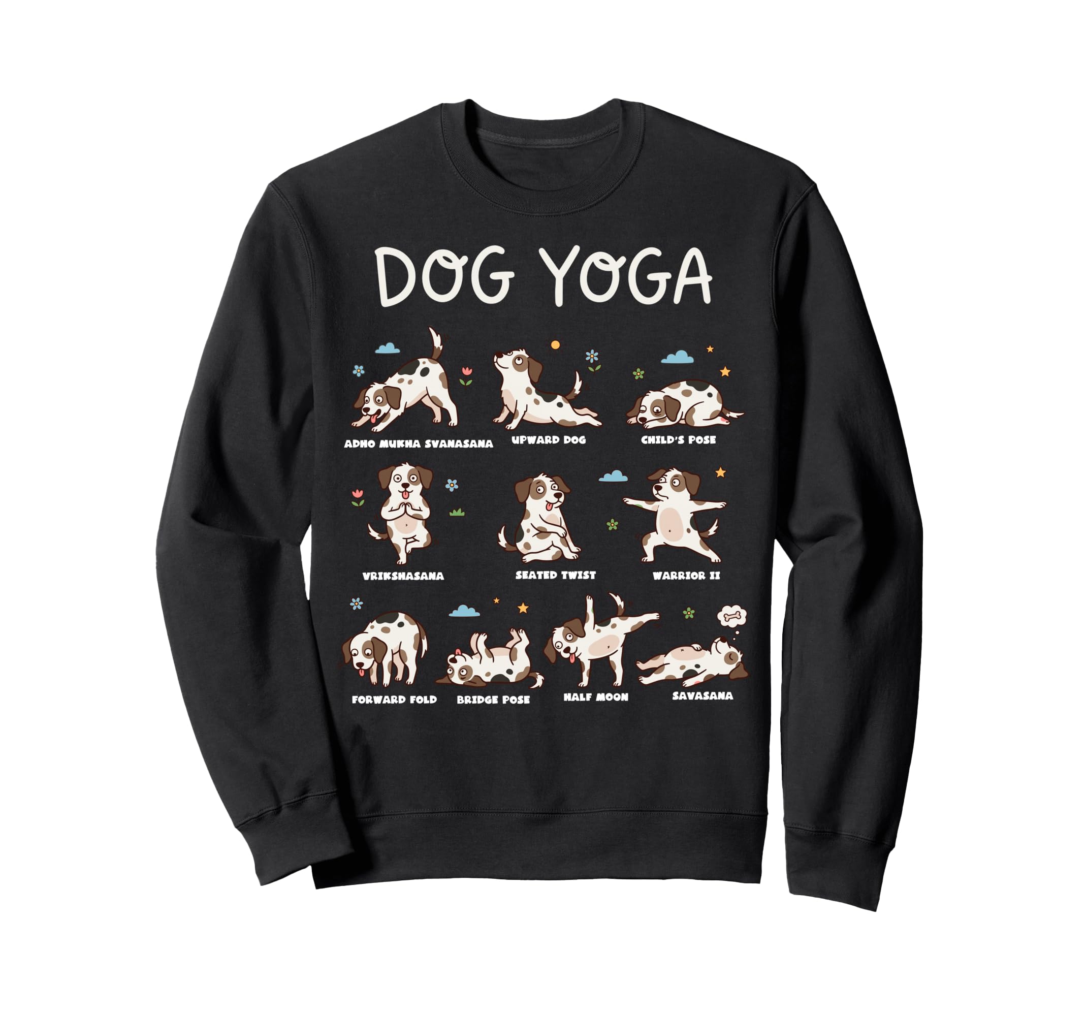 Funny Dog Yoga Poses Dogs Meditation Sweatshirt - Graphic Print Unisex - T-Shirt, Sweatshirt, Hoodie