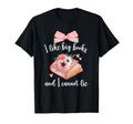 I Like Big Books And I Cannot Lie T-Shirt - Minimalist Print for Adults - T-Shirt, Sweatshirt, Hoodie
