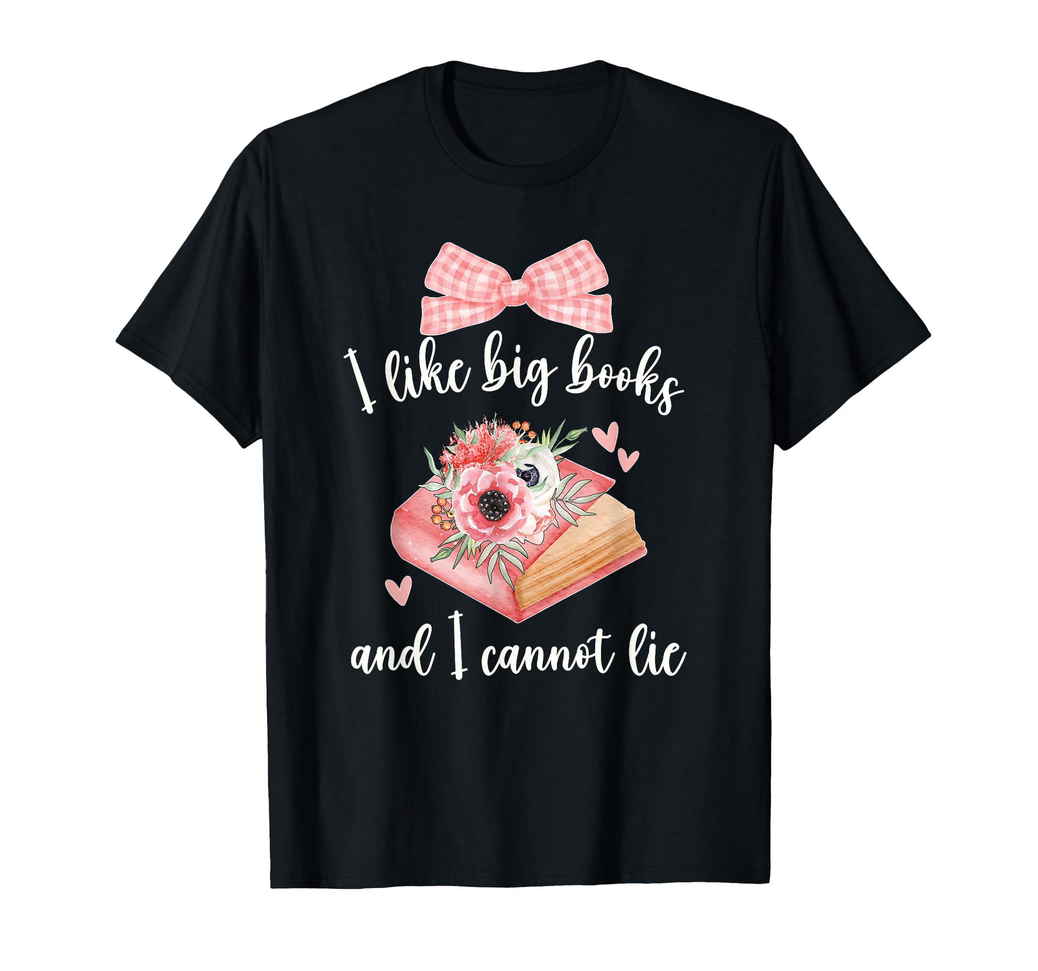 I Like Big Books And I Cannot Lie T-Shirt - Minimalist Print for Adults - T-Shirt, Sweatshirt, Hoodie