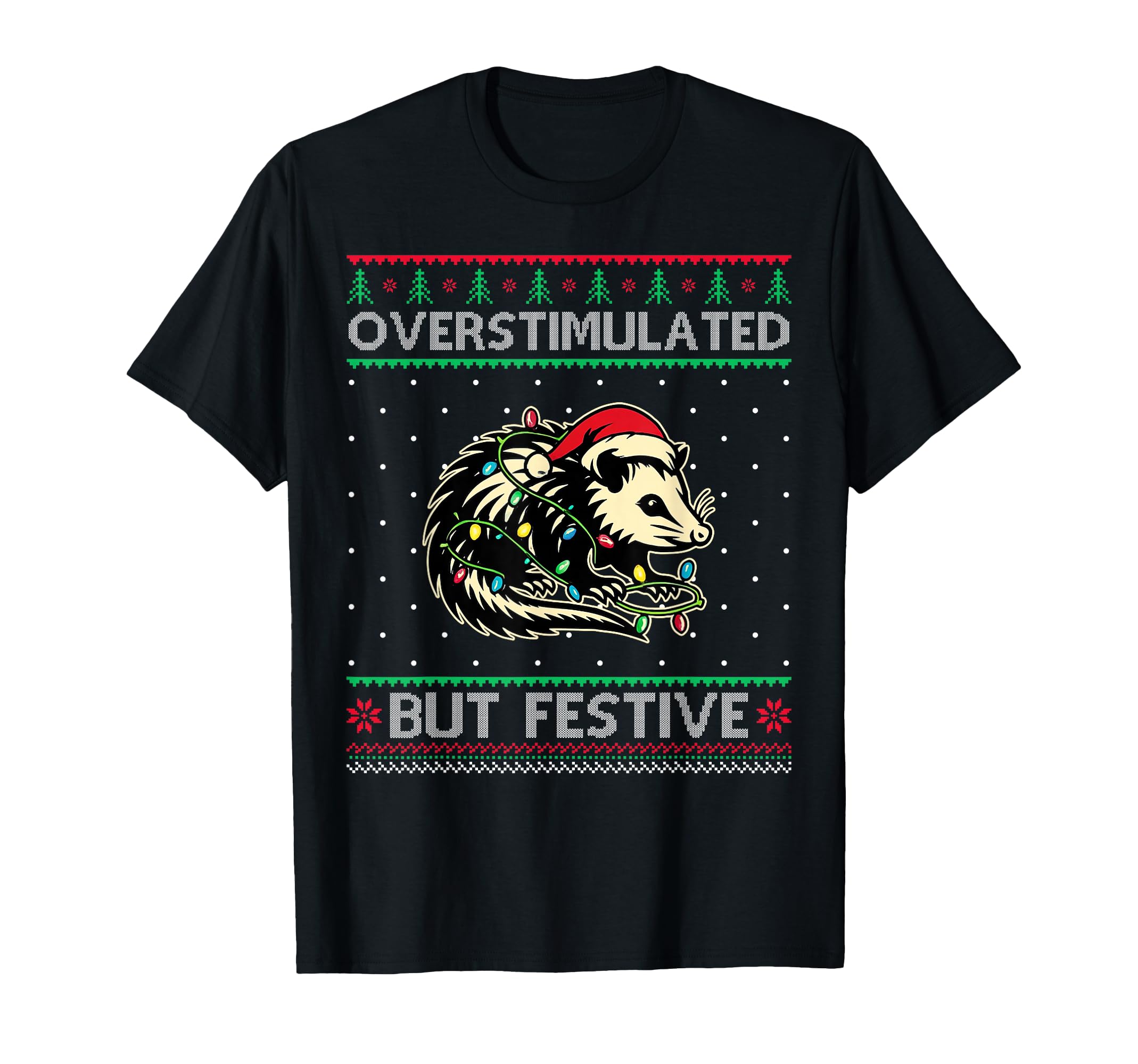 Overstimulated But Festive Opossum T-Shirt - Custom Art Print for Adults - T-Shirt, Sweatshirt, Hoodie