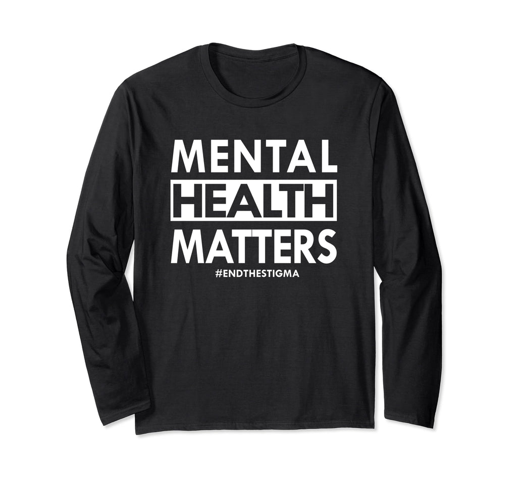 Mental Health Matters End Stigma T-Shirt - Casual Everyday Wear for Adults - T-Shirt, Sweatshirt, Hoodie