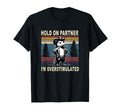 Hold Partner Im Overstimulated Western T-Shirt - Unique Graphic Unisex - T-Shirt, Sweatshirt, Hoodie