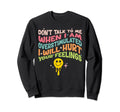 Dont Talk To Me When Im Sweatshirt - Aesthetic Graphic for Adults - T-Shirt, Sweatshirt, Hoodie