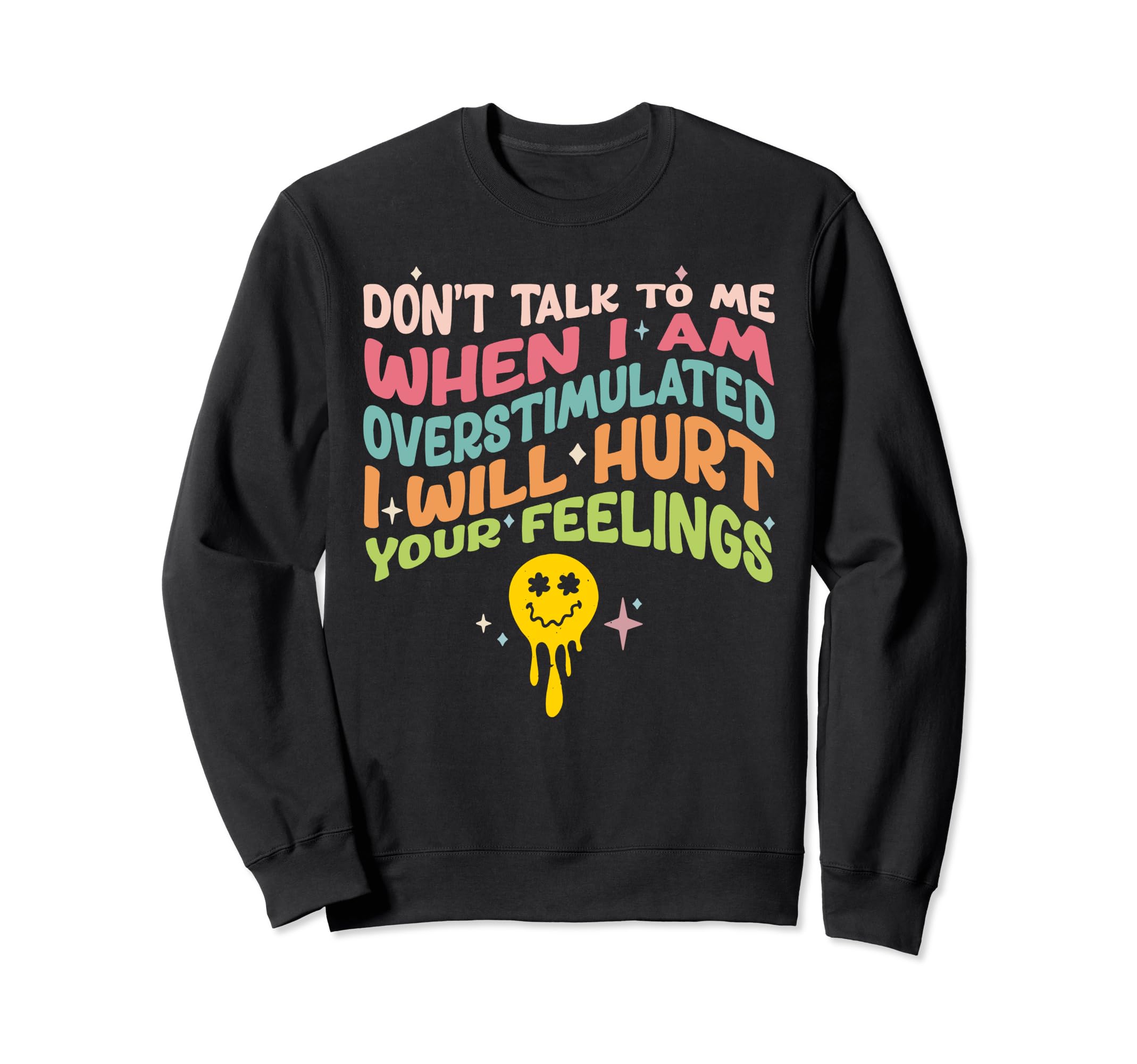 Dont Talk To Me When Im Sweatshirt - Aesthetic Graphic for Adults - T-Shirt, Sweatshirt, Hoodie