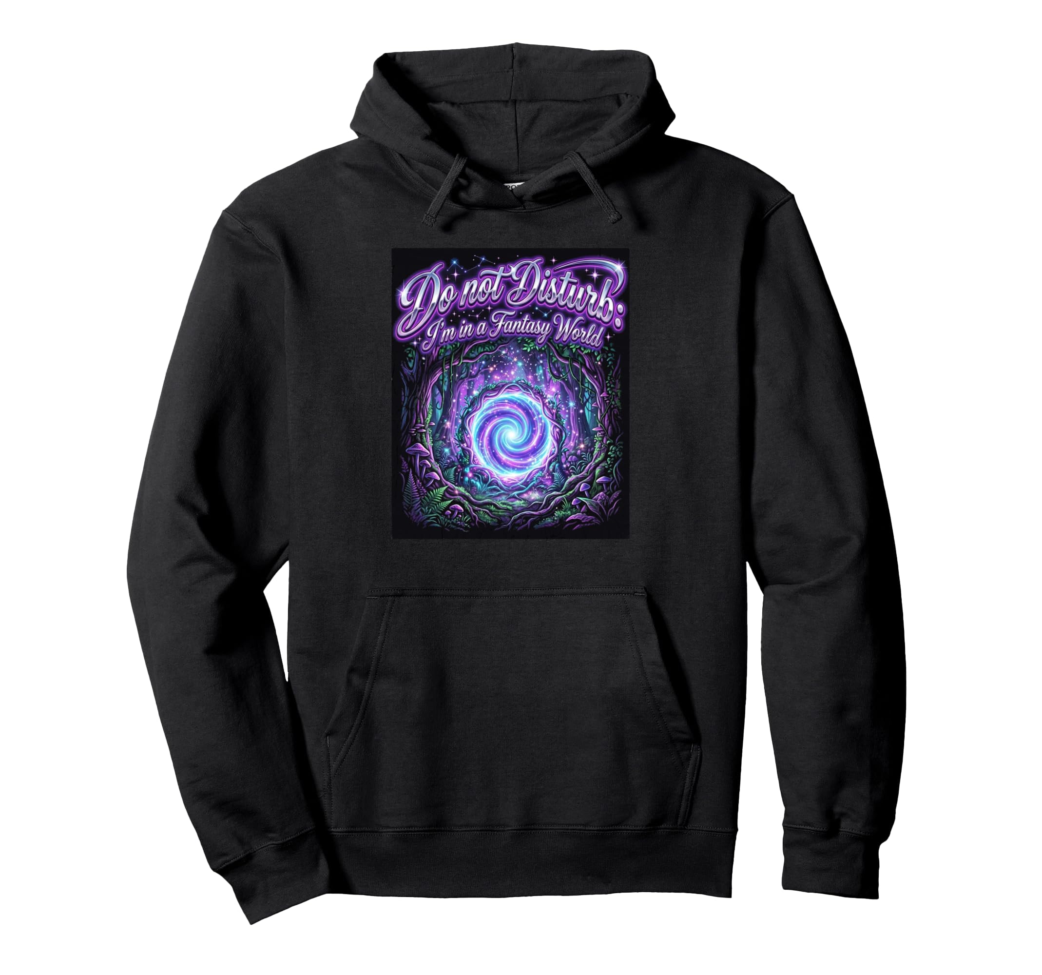 Do Not Disturb Im Fantasy World Magic Hoodie - Graphic Print Men Women - T-Shirt, Sweatshirt, Hoodie