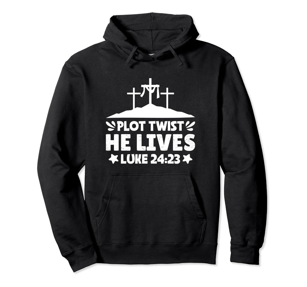 Plot Twist He Lives Cross Funny Hoodie - Streetwear Style for Adults - T-Shirt, Sweatshirt, Hoodie