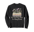 You Can Never Have Too Many Sweatshirt - Aesthetic Graphic for Adults - T-Shirt, Sweatshirt, Hoodie