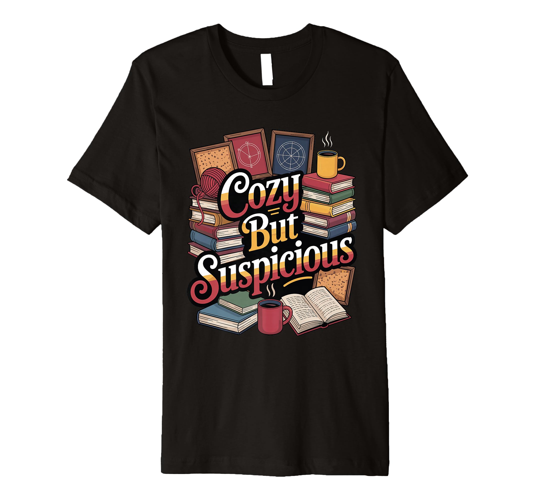 Cozy But Suspicious Funny True Crime T-Shirt - Minimalist Print for Adults - T-Shirt, Sweatshirt, Hoodie