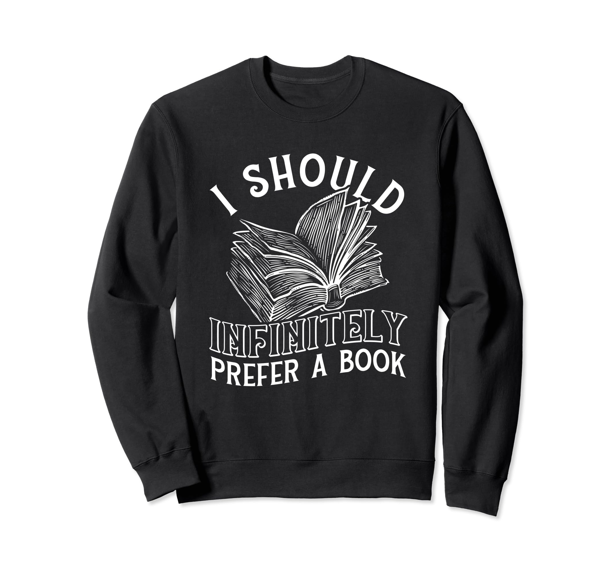 Jane Austen Prefer Book Reader Sweatshirt - Streetwear Style Unisex - T-Shirt, Sweatshirt, Hoodie
