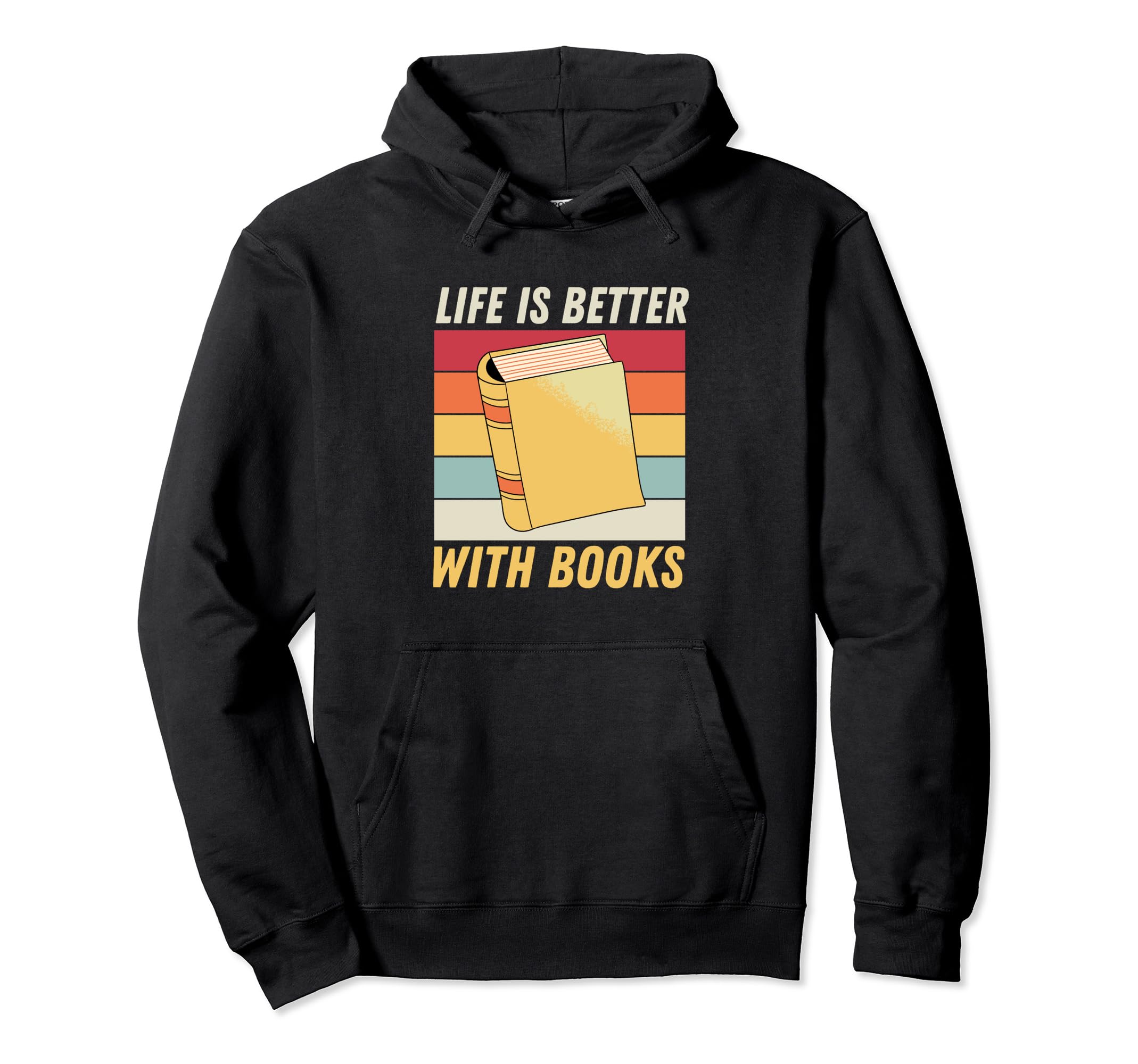 Life Is Better Books Book Reading Hoodie - Aesthetic Graphic Unisex - T-Shirt, Sweatshirt, Hoodie