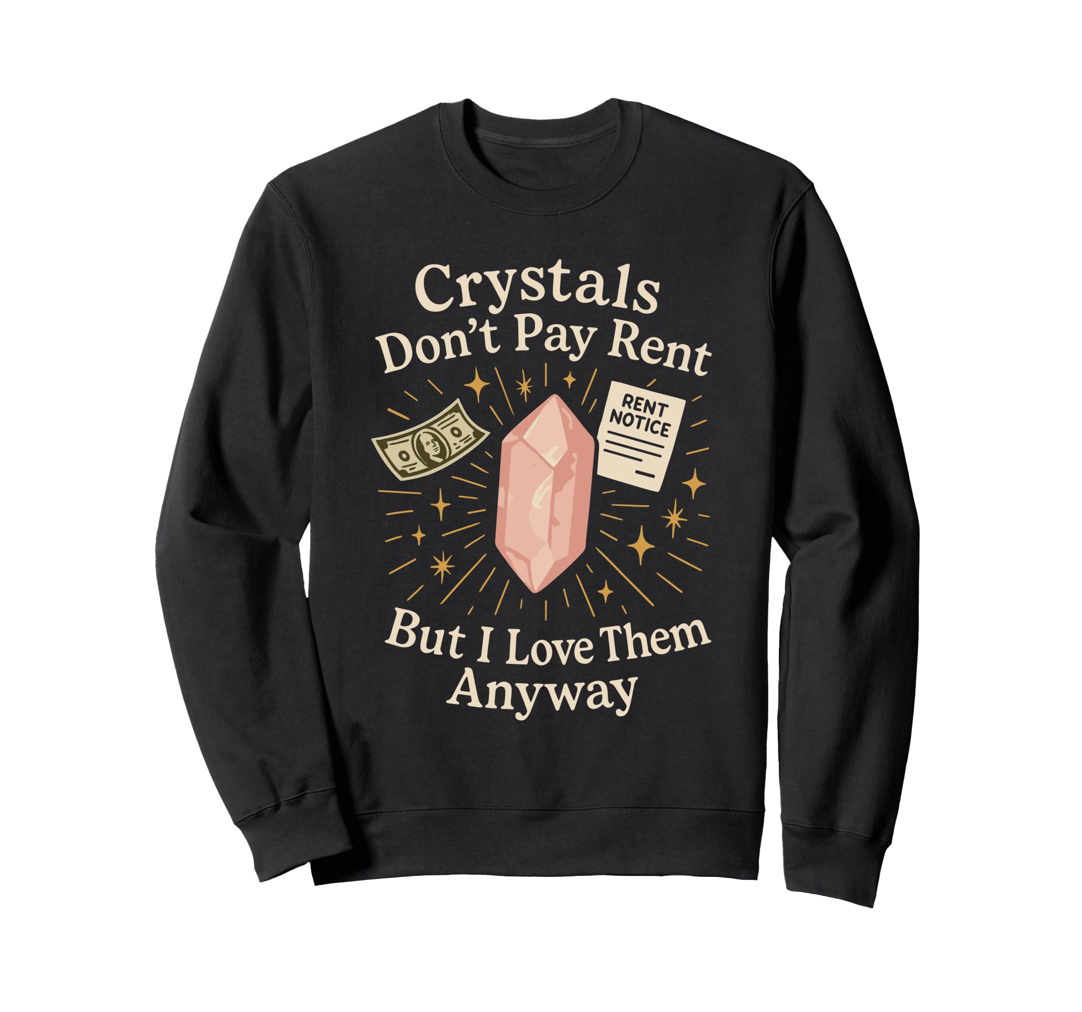 Crystal Healing Anti Capitalism Sweatshirt - Streetwear Style Unisex - T-Shirt, Sweatshirt, Hoodie